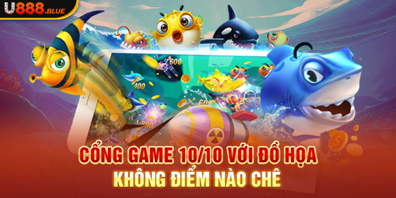 Cổng game 10/10 với đồ họa không điểm nào chê